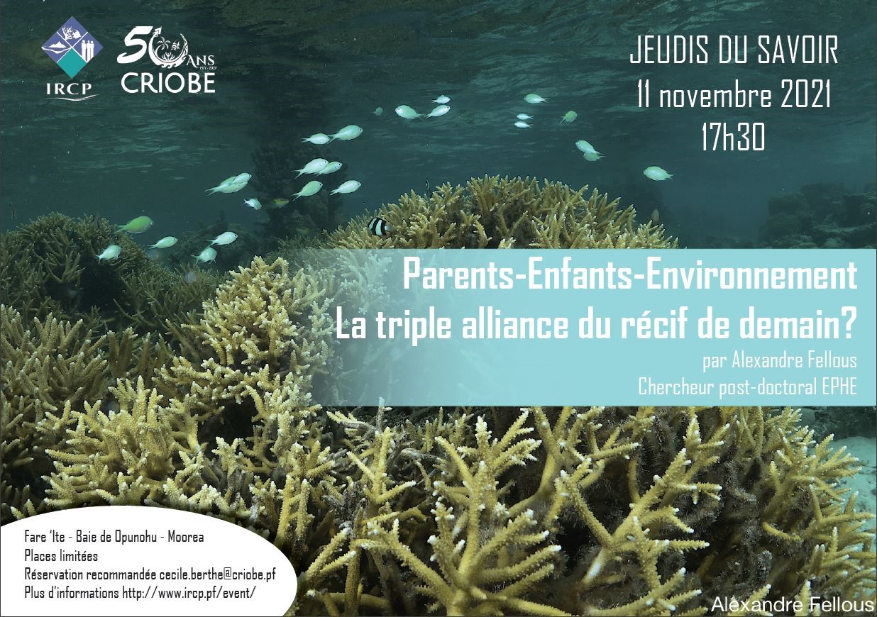 Les Jeudis du savoir | Parents-Enfants-Environnement : la triple alliance du récif de demain ? | Criobe